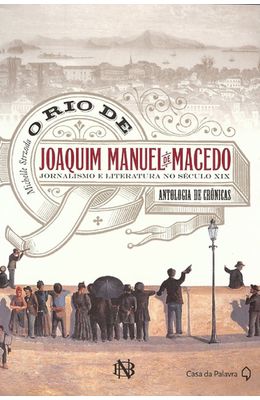 RIO-DE-JOAQUIM-MANUEL-DE-MACEDO-O---JORNALISMO-E-LITERATURA-NO-SECULO-XIX