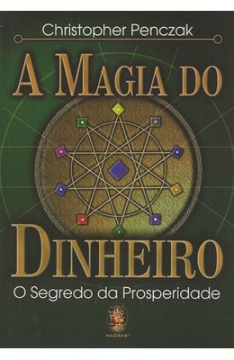 MAGIA-DO-DINHEIRO---O-SEGREDO-DA-PROSPERIDADE-A