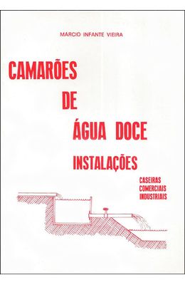 CAMAROES-DE-AGUA-DOCE-INSTALACOES
