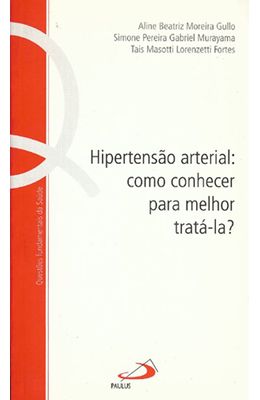 HIPERTENSCAO-ARTERIAL---COMO-CONHECER-PARA-MELHOR
