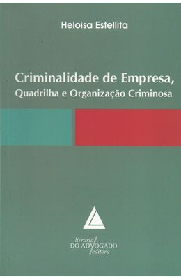 CRIMINALIDADE-DE-EMPRESA-QUADRILHA-E-ORGANIZACAO-CRIMINOSA