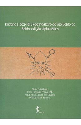 DIETARIO--1582-1815--DO-MOSTEIRO-DE-SAO-BENTO-DA-BAHIA