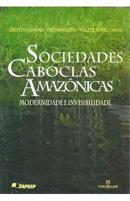 SOCIEDADES-CABOCLAS-AMAZONICAS---MODERNIDADE-E-INVISIBILIDADE