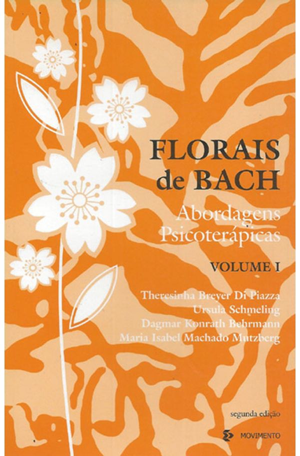 FLORAIS DE BACH V.I ABORDAGENS PSICOTER PICAS livrariaunesp