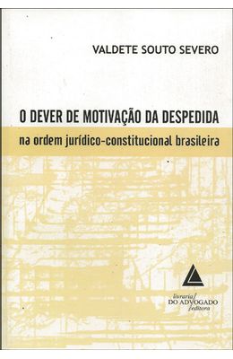 DEVER-DE-MOTIVACAO-DA-DESPEDIDA-NA-ORDEM-JURIDICO-CONSTITUCIONAL-BRASILEIRA
