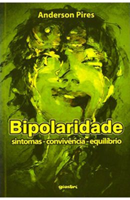 BIPOLARIDADE---SINTOMAS-CONVIVENCIA-EQUILIBRIO