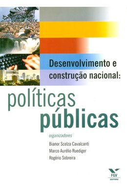 DESENVOLVIMENTO-E-CONSTRUCAO-NACIONAL--POLITICAS-PUBLICAS