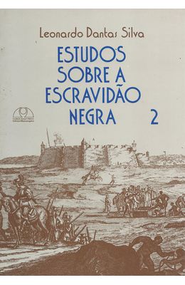 ESTUDOS-SOBRE-A-ESCRAVIDAO-NEGRA-2