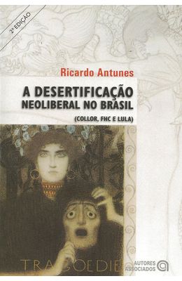DESERTIFICACAO-NEOLIBERAL-NO-BRASIL-A