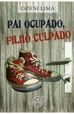 PAI-OCUPADO-FILHO-CULPADO