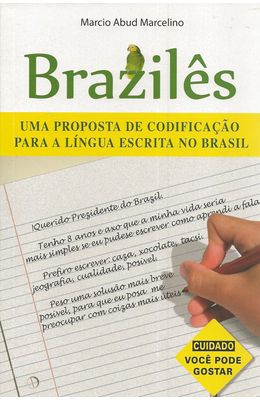 BRAZILES----UMA-PROPOSTA-DE-CODIFICACAO-PARA-A-LINGUA-ESCRITA-NO-BRASIL