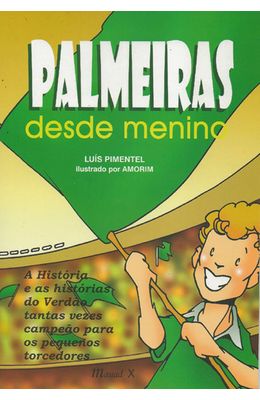 PALMEIRAS-DESDE-MENINO---A-HISTORIA-E-AS-HISTORIAS-DO-VERDAO-TANTAS-VEZES-CAMPEAO-PARA-OS-PEQUENOS-TORCEDORES