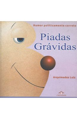PIADAS-GRAVIDAS---HUMOR-POLITICAMENTE-CORRETO