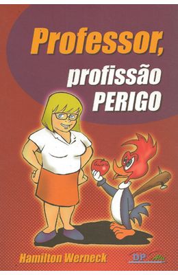 PROFESSOR-PROFISSAO-PERIGO