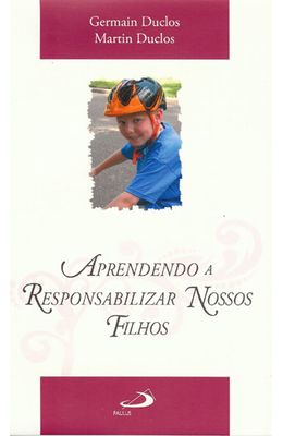 APRENDENDO-A-RESPONSABILIZAR-NOSSOS-FILHOS