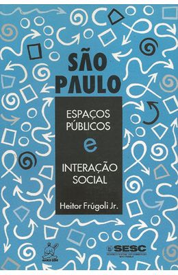 SAO-PAULO---ESPACOS-PUBLICOS-E-INTERACAO-SOCIAL