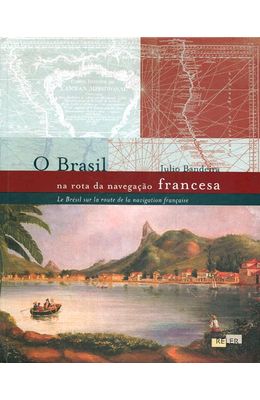 BRASIL-NA-ROTA-DA-NAVEGACAO-FRANCESA