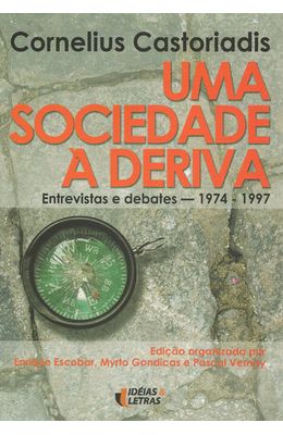 UMA-SOCIEDADE-A-DERIVA---ENTREVISTAS-E-DEBATES---1974-1997