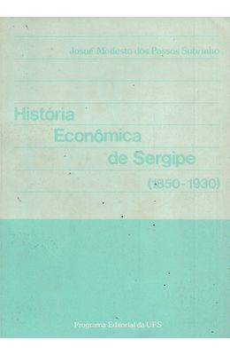 HISTORIA-ECONOMICA-DE-SERGIPE--1850-1930-