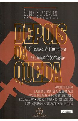 DEPOIS-DA-QUEDA---O-FRACASSO-DO-COMUNISMO-E-O-FUTURO-DO-SOCIALISMO