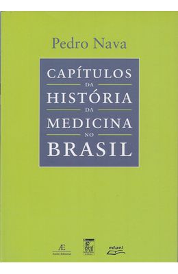CAPITULOS-DA-HISTORIA-DA-MEDICINA-NO-BRASIL