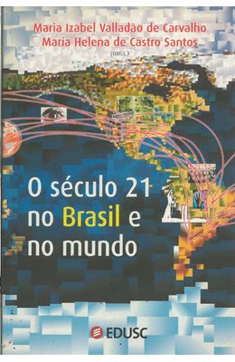 SECULO-21-NO-BRASIL-E-NO-MUNDO-O