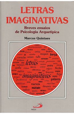 LETRAS-IMAGINATIVAS---BREVES-ENSAIOS-DE-PSICOLOGIA-ARQUETIPICA
