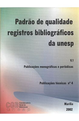 PADRAO-DE-QUALIDADE---REGISTROS-BIBLIOGRAFICOS-DA-UNESP---VOL-1