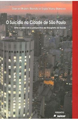 SUICIDIO-NA-CIDADE-DE-SAO-PAULO---UMA-ANALISE-SOB-A-PERSPECTIVA--DA-GEOGRAFIA-DA-SAUDE