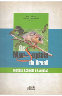 MARSUPIAIS-DO-BRASIL-OS---BIOLOGIA--ECOLOGIA-E-EVOLUCAO