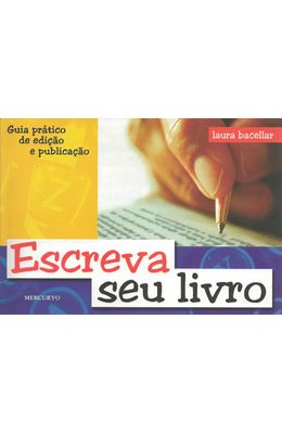 ESCREVA-SEU-LIVRO---GUIA-PRATICO-DE-EDICAO-E-PUBLICACAO
