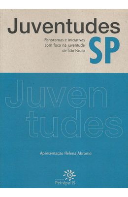 JUVENTUDES-SP---PANORAMAS-E-INICIATIVAS-COM-FOCO-NA-JUVENTUDE-DE-SAO-PAULO
