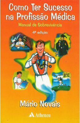 COMO-TER-SUCESSO-NA-PROFISSAO-MEDICA---MANUAL-DE-SOBREVIVENCIA