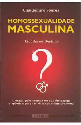 HOMOSSEXUALIDADE-MASCULINA---ESCOLHA-OU-DESTINO-