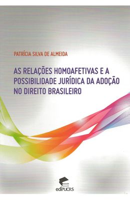 RELACOES-HOMOAFETIVAS-E-A-POSSIBILIDADE-JURIDICA-DA-ADOCAO-NO-DIREITO-BRASILEIRO