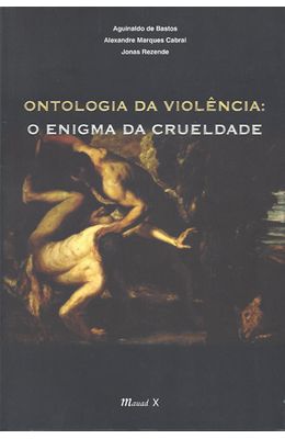 ONTOLOGIA-DA-VIOLENCIA--O-ENIGMA-DA-CRUELDADE