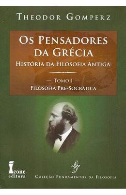 PENSADORES-DA-GRECIA-OS---TOMO-I