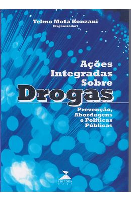 ACOES-INTEGRADAS-SOBRE-DROGAS---PREVENCAO-ABORDAGENS-E-POLITICAS-PUBLICAS