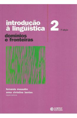 INTRODUCAO-A-LINGUISTICA-V.2---DOMINIOS-E-FRONTEIRAS