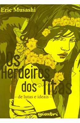 HERDEIROS-DOS-TITAS-OS---DE-LUTAS-E-IDEAIS