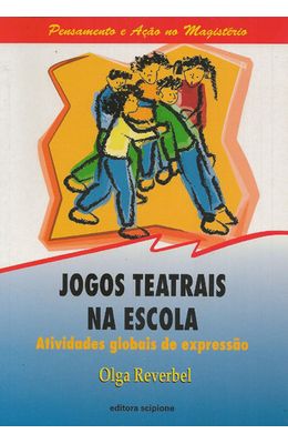 JOGOS-TEATRAIS-NA-ESCOLA---ATIVIDADES-GLOBAIS-DE-EXPRESSAO
