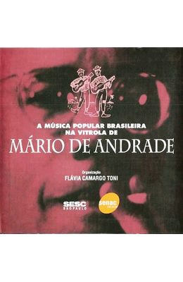 MUSICA-POPULAR-BRASILEIRA-NA-VITROLA-DE-MARIO-DE-ANDRADE-A