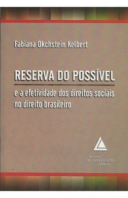 RESERVA-DO-POSSIVEL-E-A-EFETIVIDADE-DOS-DIREITOS-SOCIAIS-NO-DIREITO-BRASILEIRO