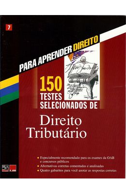 150-TESTES-SELECIONADOS-DE-DIREITO-TRIBUTARIO-V.7