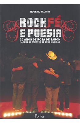 ROCK-FE-E-POESIA---20-ANOS-DE-ROSA-DE-SARON-NARRADOS-ATRAVES-DE-SUAS-MUSICAS