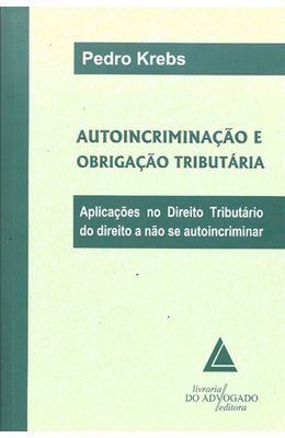 AUTOINCRIMINACAO-E-OBRIGACAO-TRIBUTARIA