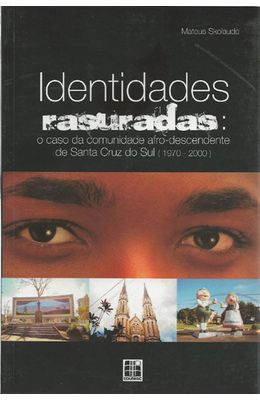 IDENTIDADES-RASURADAS---O-CASO-DA-COMUNIDADE-AFRO-DESCENDENTE-DE-SANTA-CRUZ-DO-SUL--1970-2000-