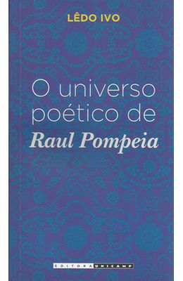 UNIVERSO-POETICO-DE-RAUL-POMPEIA-O