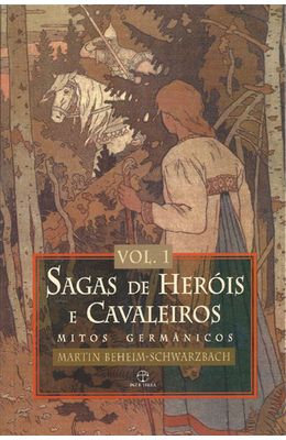 SAGAS-DE-HEROIS-E-CAVALEIROS---VOLUME-I---MITOS-GERMANICOS