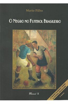 NEGRO-NO-FUTEBOL-BRASILEIRO-O